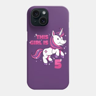 Cute Unicorn Birthday | This Girl Is Now 5 Phone Case