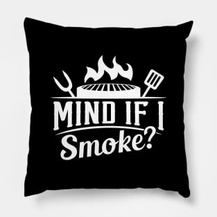 Mind If I Smoke Pillow