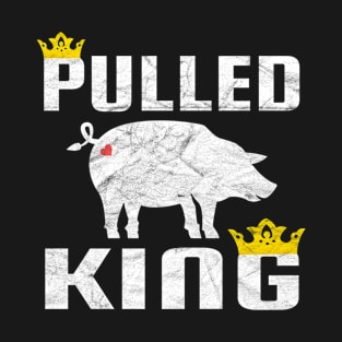 Pulled Pork King, Funny Grilling Meat Smoking Pork Lovers T-Shirt