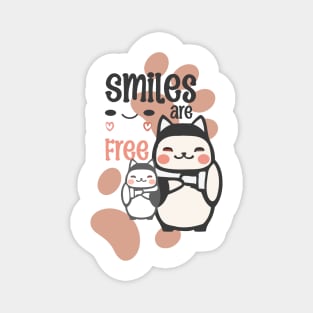 Smiles are free Magnet