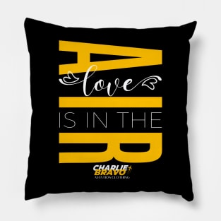 Love is in the air - Charlie Bravo Pillow