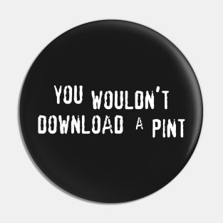 you wouldn't download a pint meme Pin