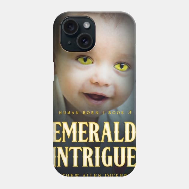 Emerald Intrigue Phone Case by Tagonist Knights Publishing