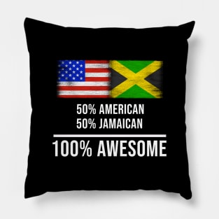 50% American 50% Jamaican 100% Awesome - Gift for Jamaican Heritage From Jamaica Pillow