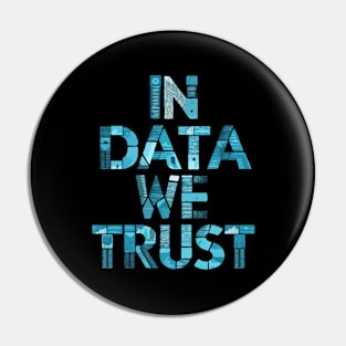 In Data We Trust, Coding Pin