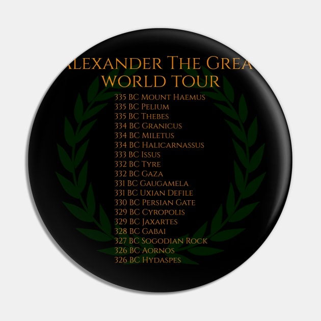 Alexander The Great World Tour Pin by Styr Designs