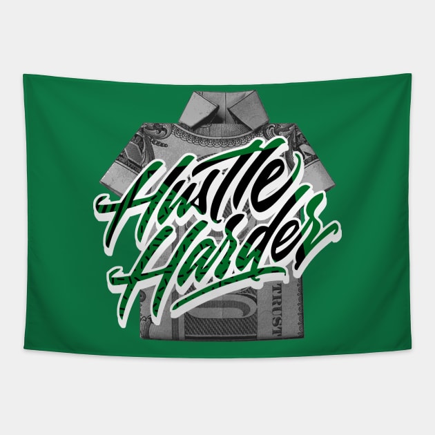 Hustle Harder Pine Green Tapestry by funandgames