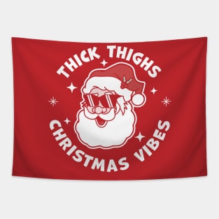 Thick Thighs and Christmas Vibes - Funny Santa Claus Xmas Tapestry