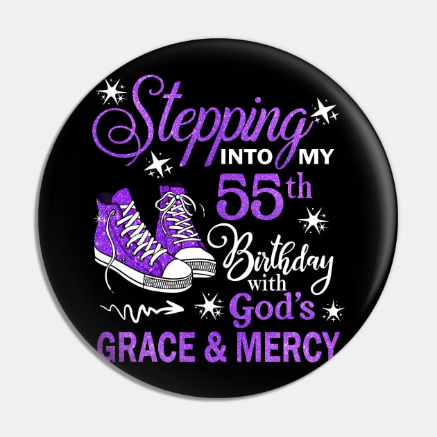 Stepping Into My 55th Birthday With God's Grace & Mercy Bday Pin by MaxACarter