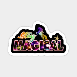 Stay Magical Magnet