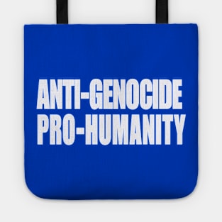 Anti-GENOCIDE PRO-HUMANITY - Blue and White - Back Tote