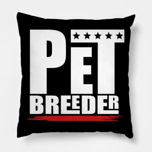 pet breeder Pillow