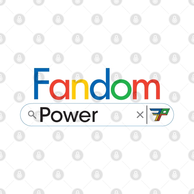 Fandom Power (Search Bar) by Fandom Power Podcast Merch Shop