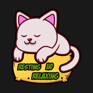 Resting And Relaxing T-Shirt