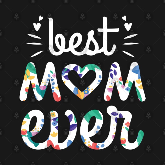 Best Mom Ever by sharukhdesign