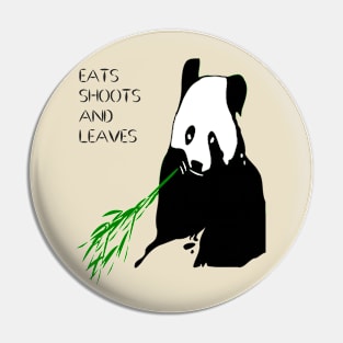 Eats Shoots and Leaves Fun Pun Quote 4 Pin