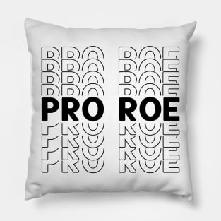Pro Roe Pillow
