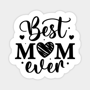 Best Mom Ever Magnet