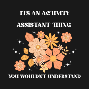 Activity Professionals Week Appreciation Gift - Activity Assistant T-Shirt