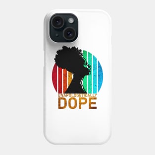 Unapologetically Dope-Black History Month Phone Case