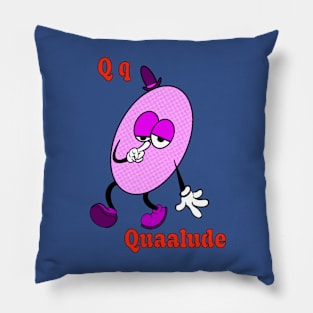 Q is for Quaalude Pillow