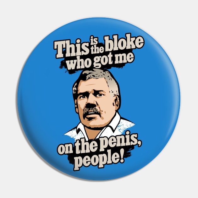 This is the Bloke Pin by JaegerBomb