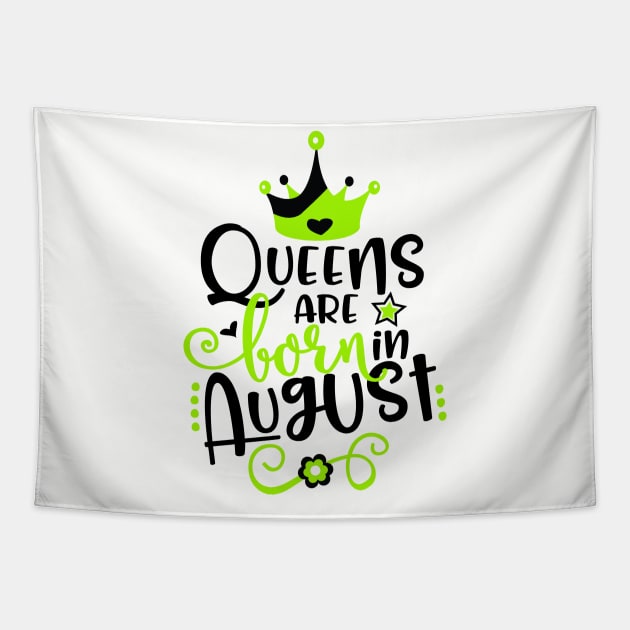 Queens Are Born in August Tapestry by Grown N Sexy Diva