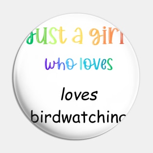 just a girl who loves birdwatching Pin