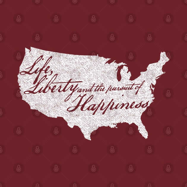 Life Liberty and the Pursuit of Happiness USA by erock