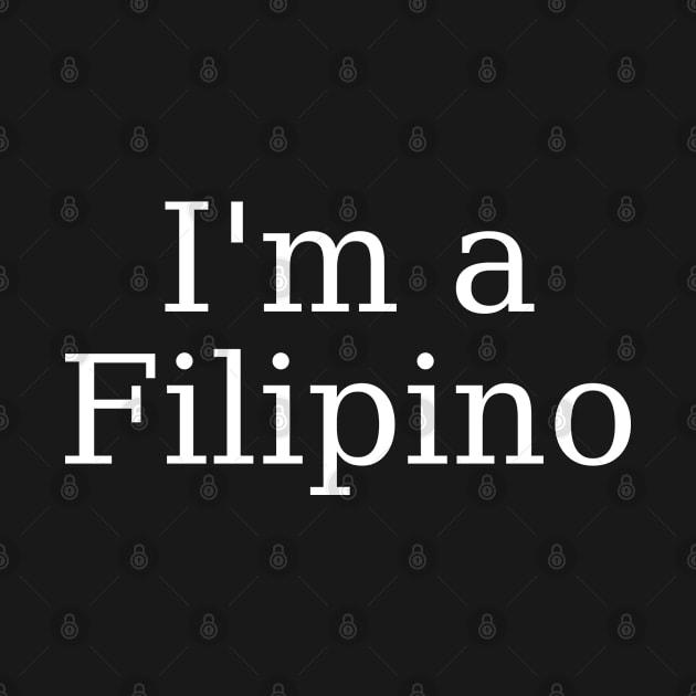 i am filipino by CatheBelan