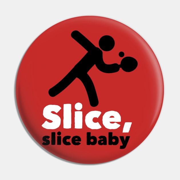 Slice Baby (white) Pin by nektarinchen
