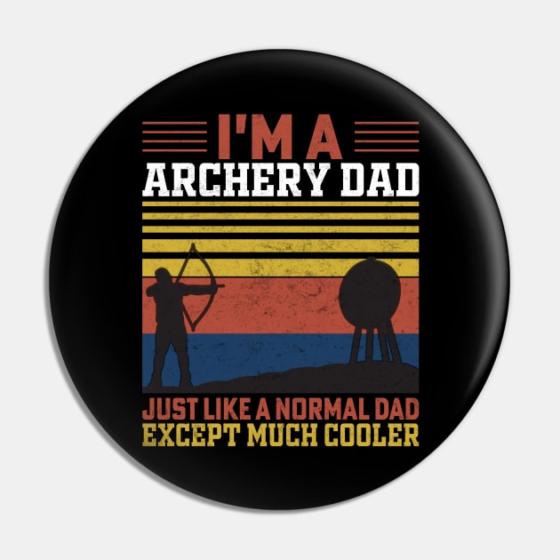 I'm A Archery Dad Pin by busines_night