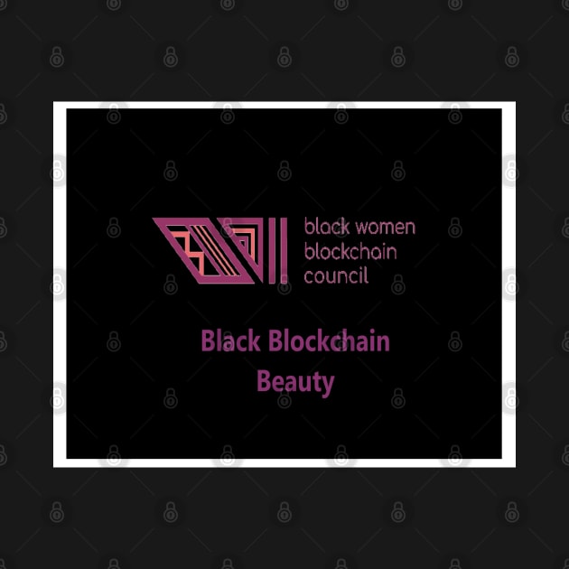 Black Women Blockchain Council BBB by Black Women Blockchain Council Benefit LLC