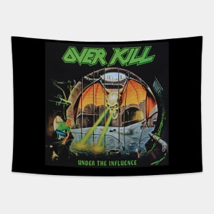 Over Kill Under The Influence Tapestry