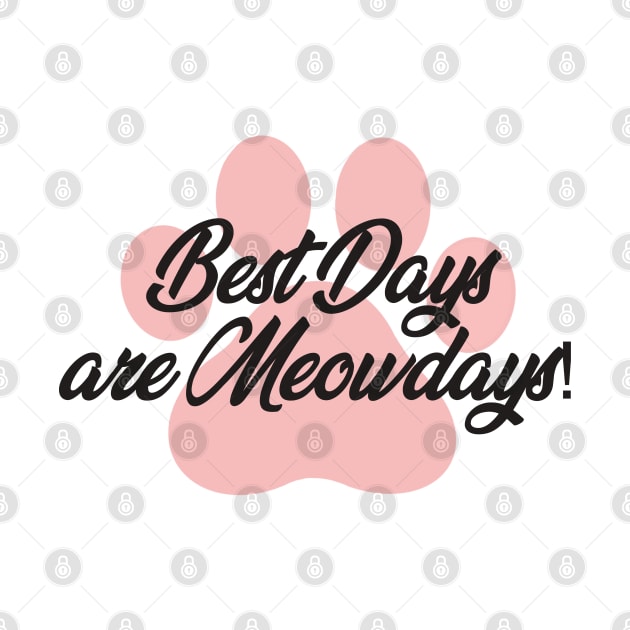 Best Days Are Meowdays by smoochugs