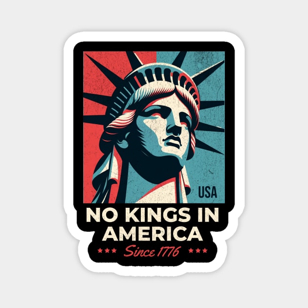 No Kings In America – Statue of Liberty Since 1776 Patriotic Design Magnet by ArtistTee ⭐⭐⭐⭐⭐
