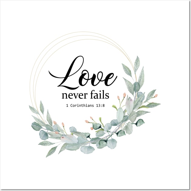 Tuesday: Love Never Fails