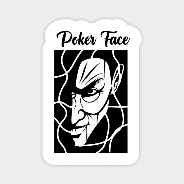 poker face Magnet by SATRIA BINTANG