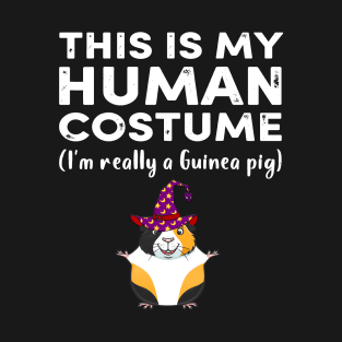 This My Human Costume I’m Really Guinea Pig Halloween (33) T-Shirt