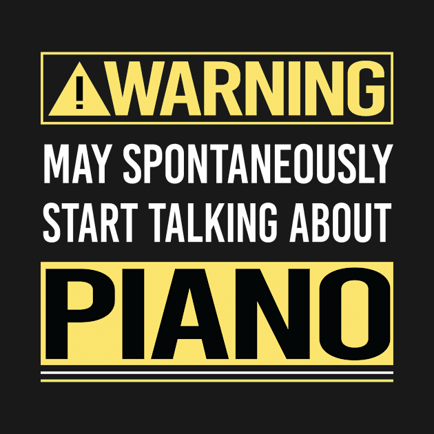 Warning About Piano Pianist by Happy Life