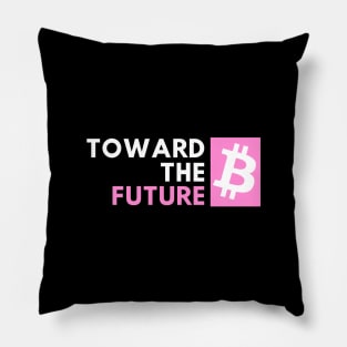 Bitcoin - toward the future - pink Pillow
