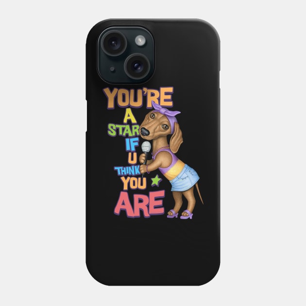 Funny and cute Doxie Dachshund Dog sings as a Famous star Fur Baby tee Phone Case by Danny Gordon Art