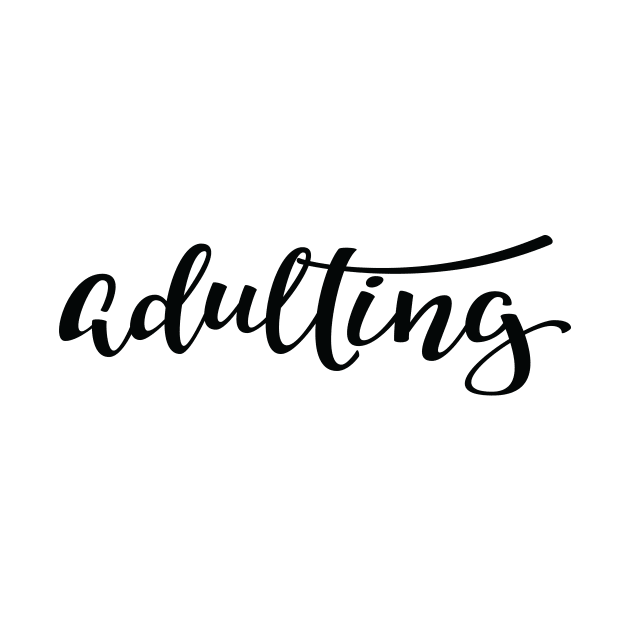 Adulting Adultish Adult Words Millennials Use Script by ProjectX23Red