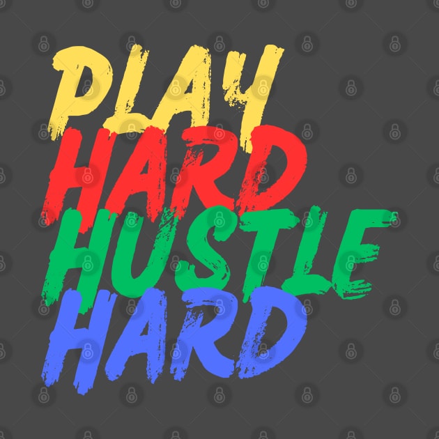 Play Hard, Hustle Hard (Mood Colors) - Pocket ver. by Mood Threads