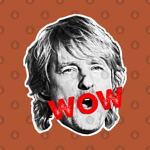 Owen Wilson / WOW Meme Design by DankFutura