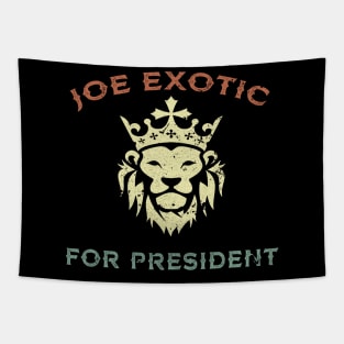 JOE EXOTIC FOR PRESIDENT Tapestry