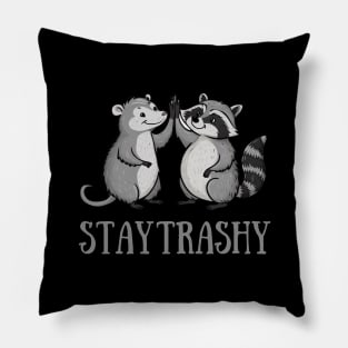 STAY TRASHY Pillow