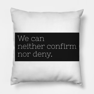 We can neither confirm nor deny Pillow