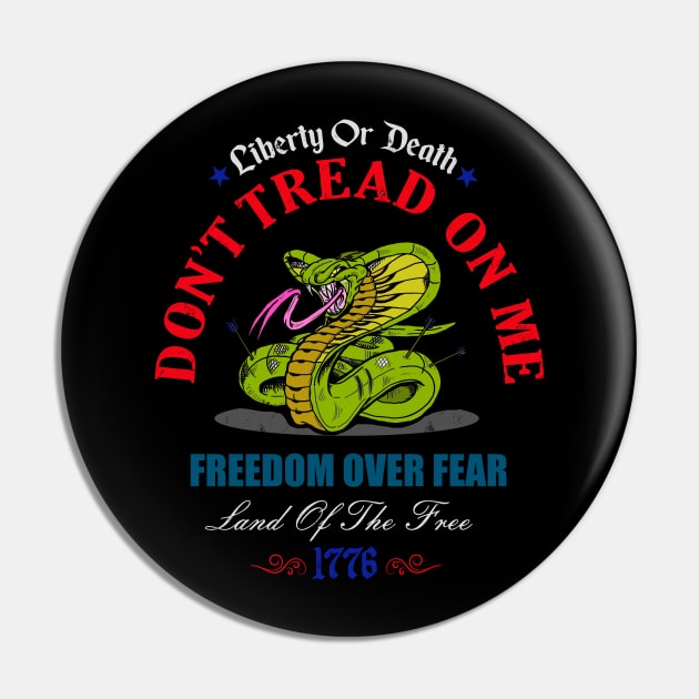 Don't Tread on Me | Freedom Over Fear Pin by WalkingMombieDesign