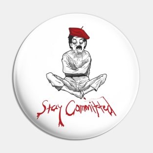 Stay Committed Insane Painters Tee Pin